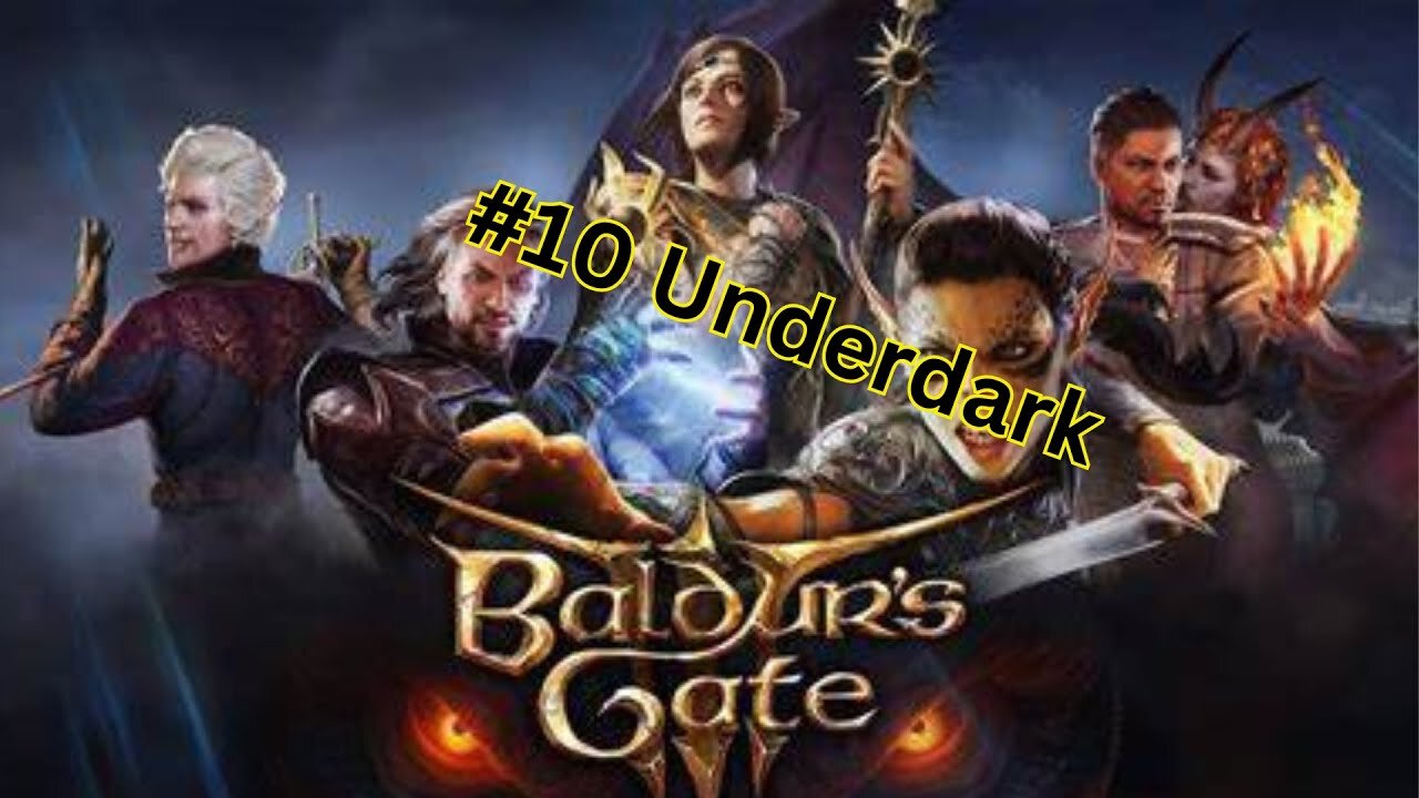 Baldurs Gate 3 :#10 Underdark