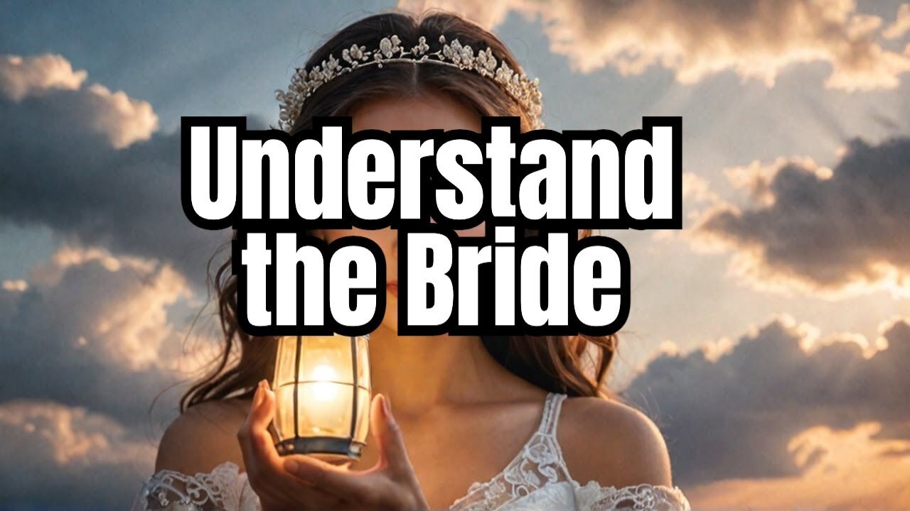 What Does 'Bride of Christ' REALLY Mean?