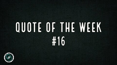 Quote of the Week | #16 | The World of Momus Podcast