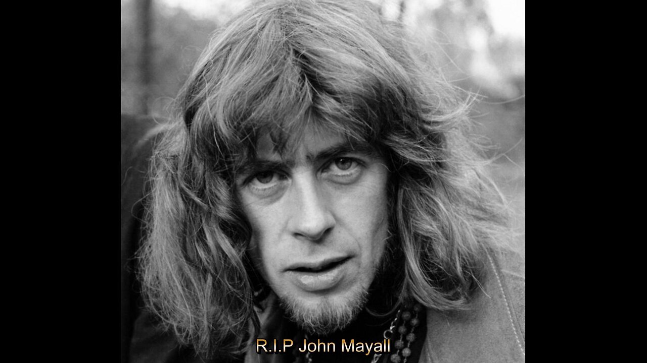 R.I.P John Mayall