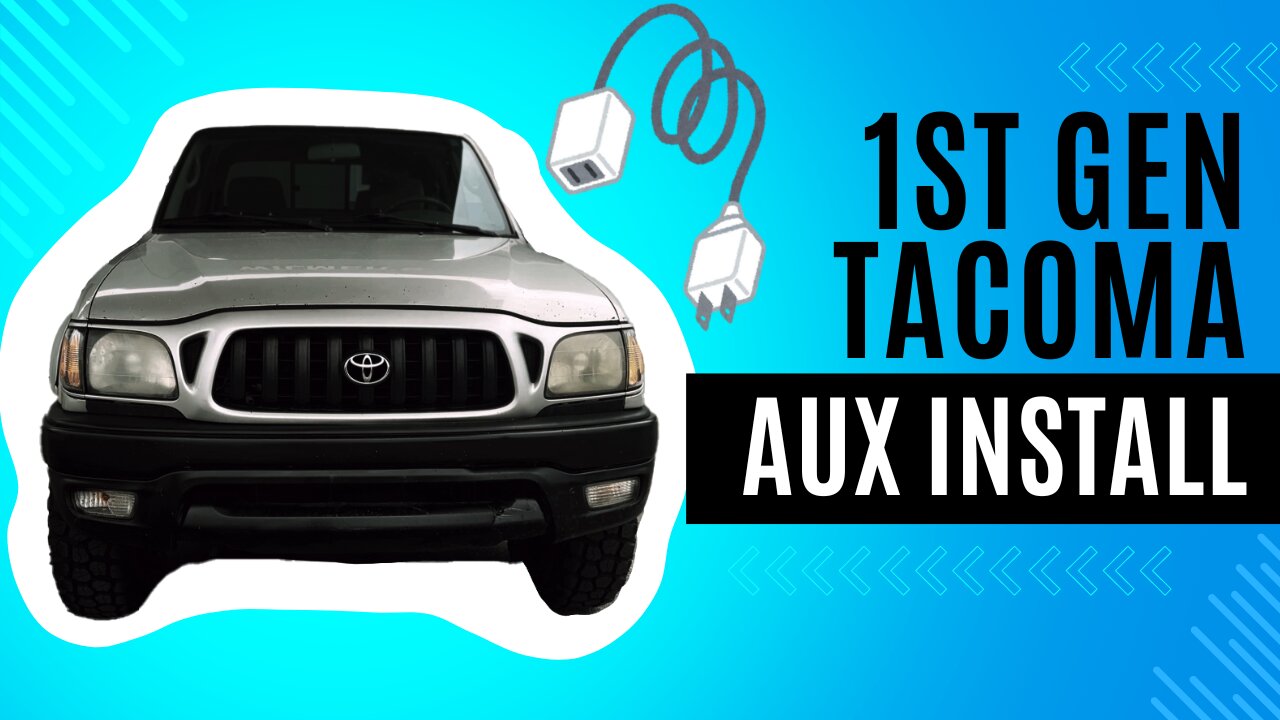 AUX Input for First Gen Tacoma - Dum Edition