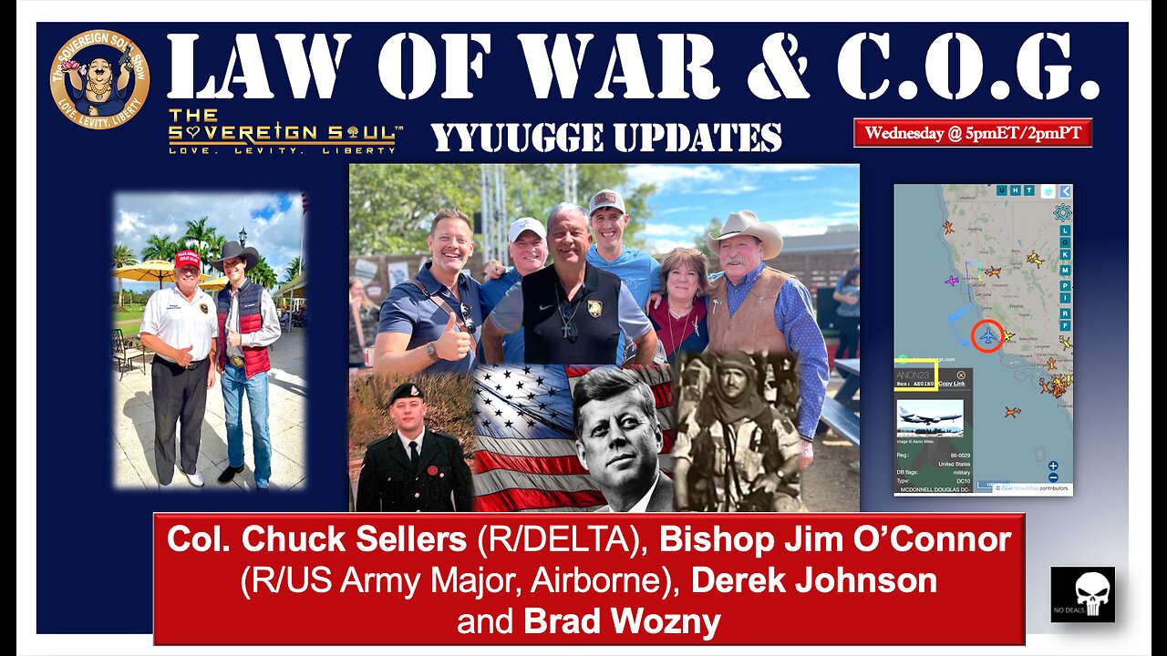 🛑LIVE🛑LAW⚔️of⚔️WAR & Tribunals - Derek Johnson, Col. Chuck Sellers, Bishop Jim O’Connor & Brad Wozny