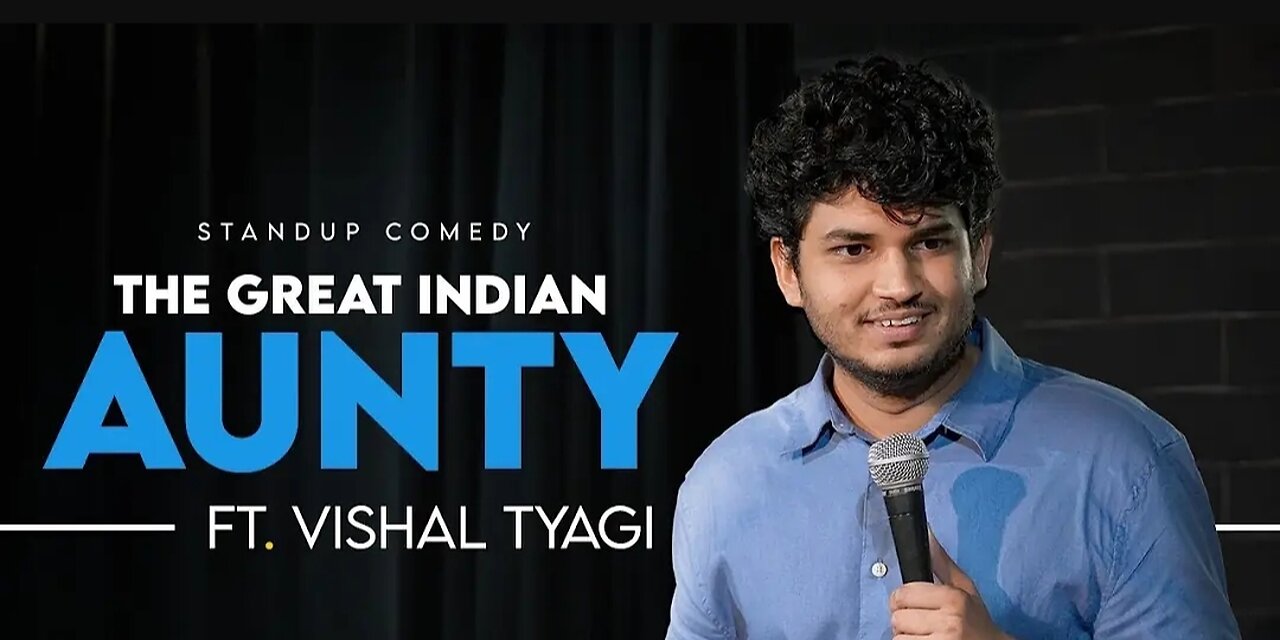 Vishal tyagi standup comedy 'aunty'