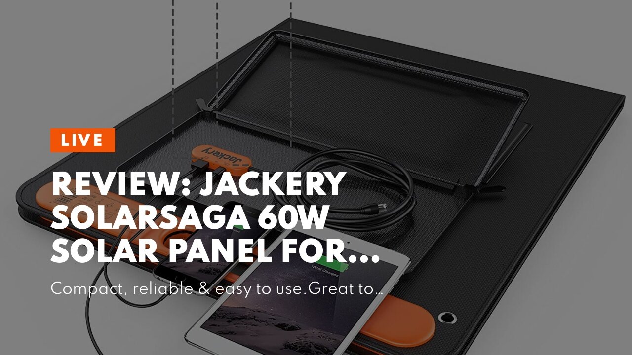 Review: Jackery SolarSaga 60W Solar Panel for Explorer 160240500 as Portable Solar Generator,...