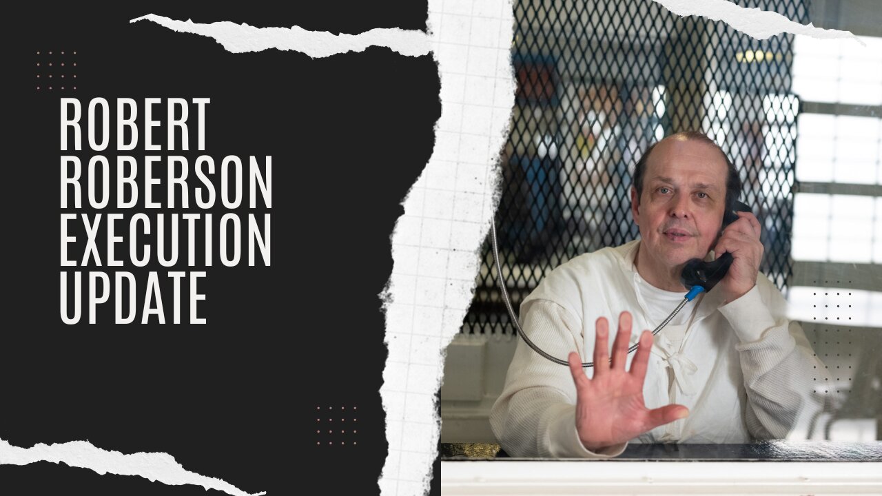Update of the Execution of Robert Roberson