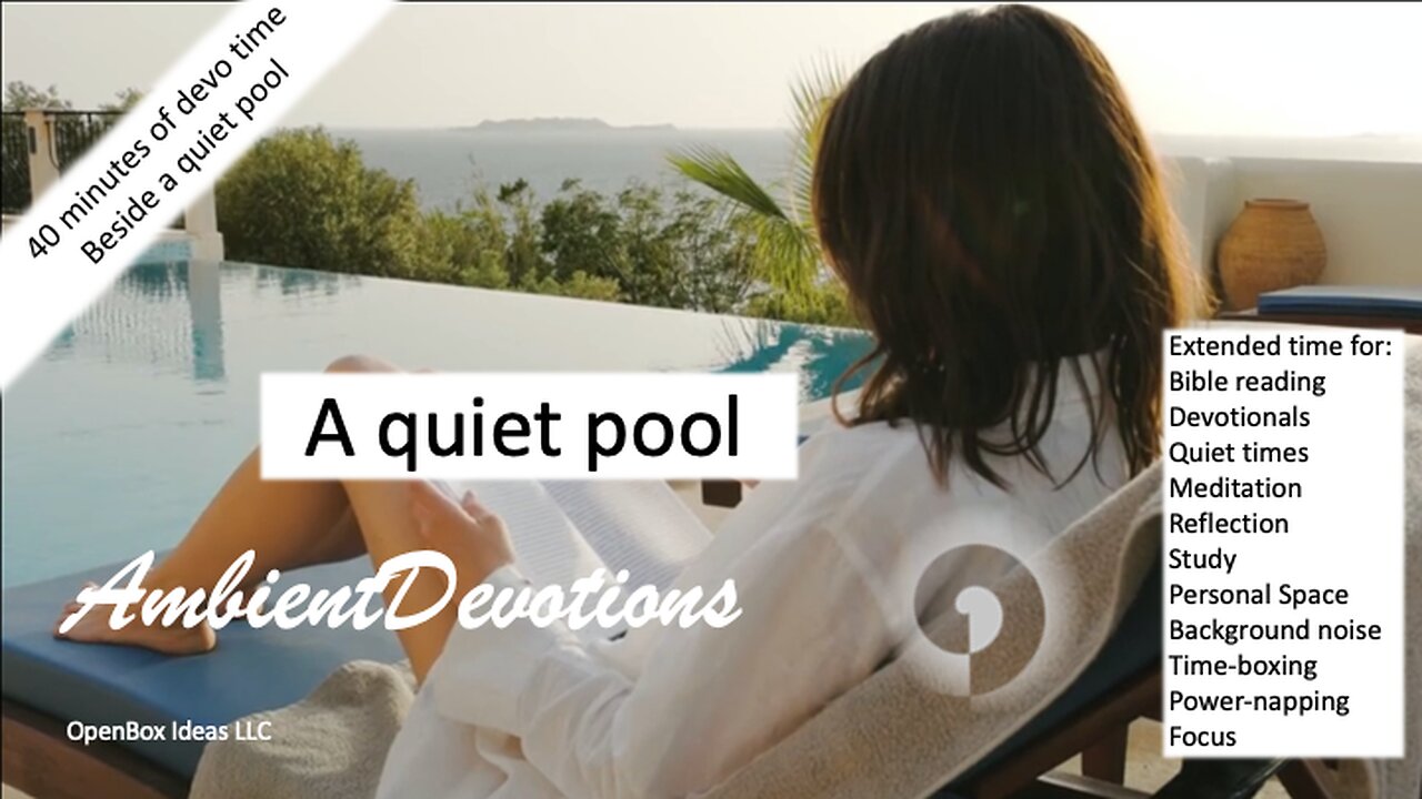 AmbinetDevotions brings you 30 minutes of quiet reading by your pool.