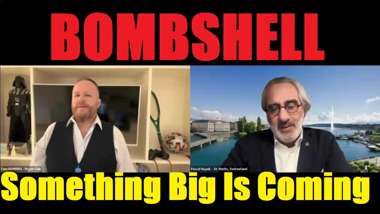 Pascal Najadi & Tom NUMBERS Situation Update 7.17.24: "BOMBSHELL: Something Big Is Coming"