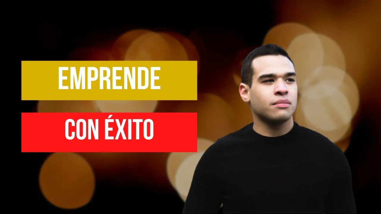 Los Secretos Para Emprender Con Éxito | Taller Explota Tu Éxito