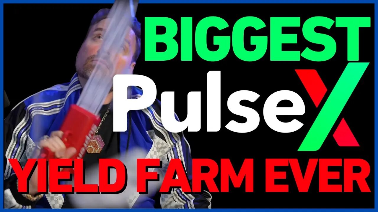 PulseX Biggest Yield Farm in the World... #PulseX #Pulsechain