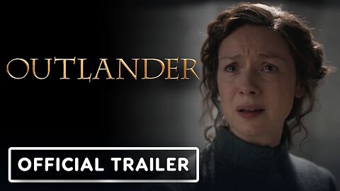 Outlander Season 7 Part 2 - Official Trailer (2024)