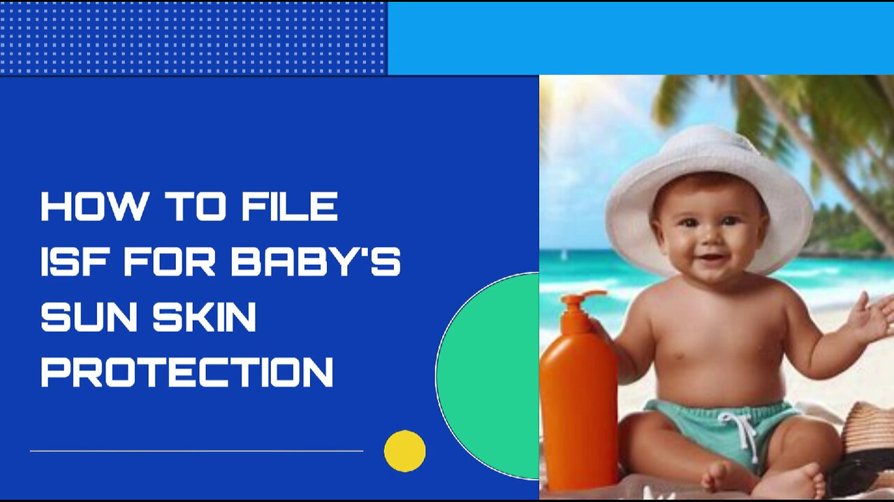 ISF Made Easy: Protecting Your Baby's Skin from the Sun