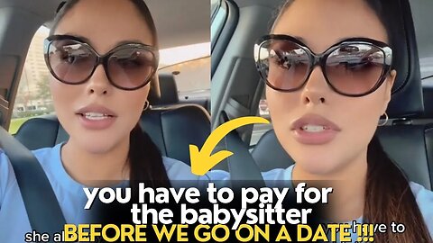 Single Mom Says you Have To Pay For The Babysitter Or She Won’t Go On A Date With You!!!