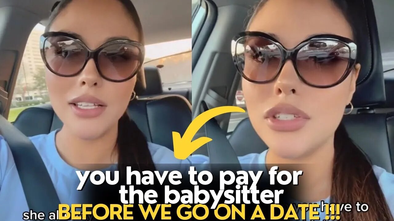 Single Mom Says you Have To Pay For The Babysitter Or She Won’t Go On A Date With You!!!