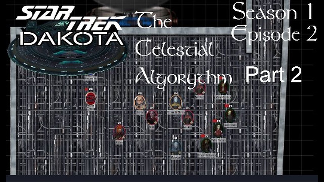 Star Trek: Dakota - S01E02 - The Celestial Algorythm Part 2