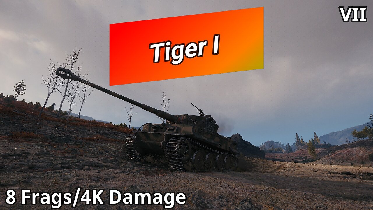 Tiger I (8 Frags/4K Damage) | World of Tanks