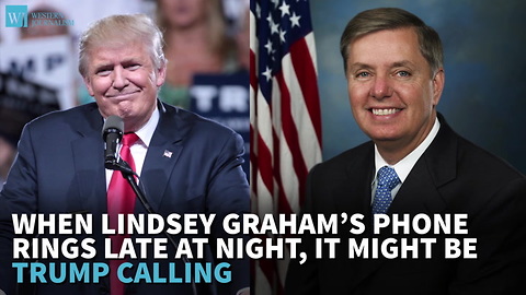 When Lindsey Graham’s Phone Rings Late At Night, It Might Be Trump Calling
