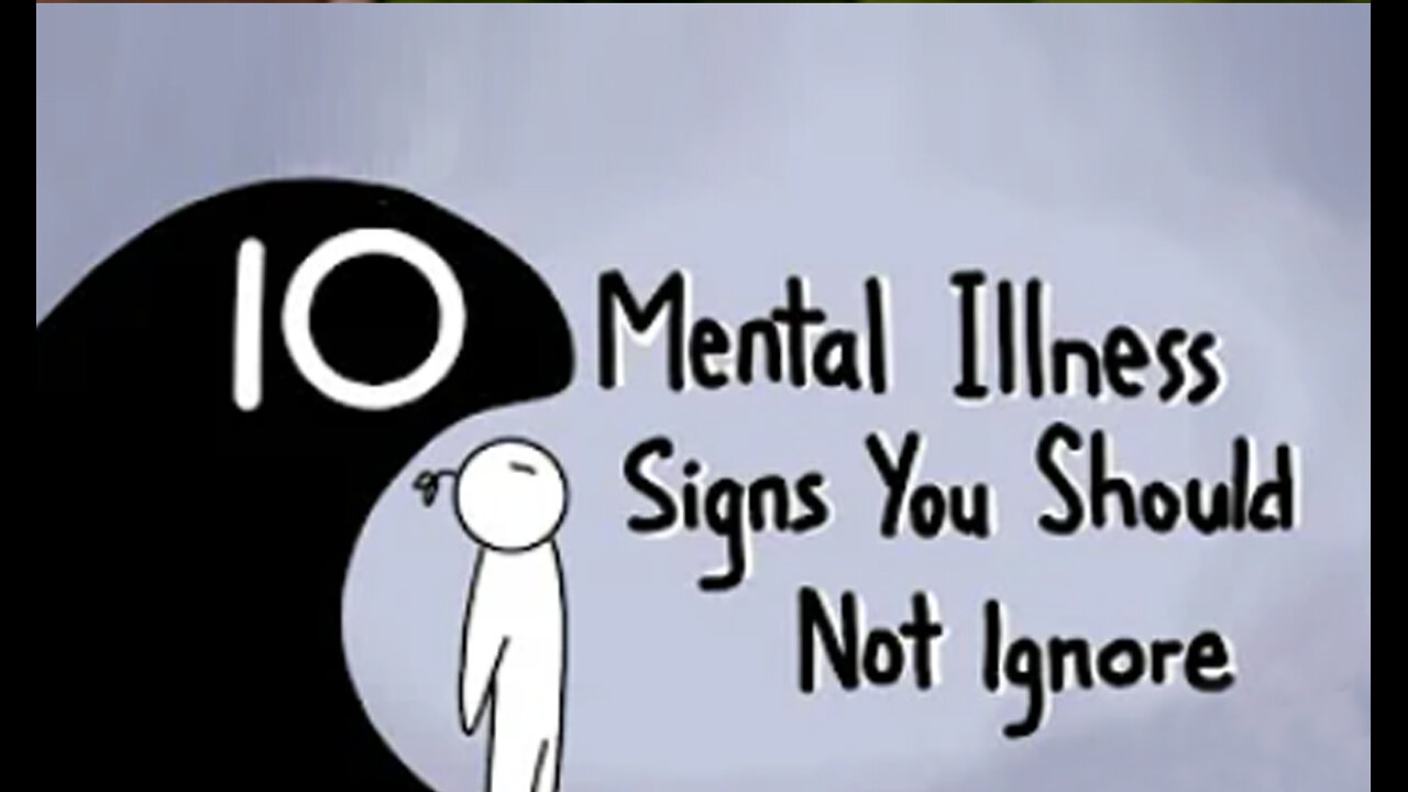 10 Mental Illness Signs You Should Not Ignore