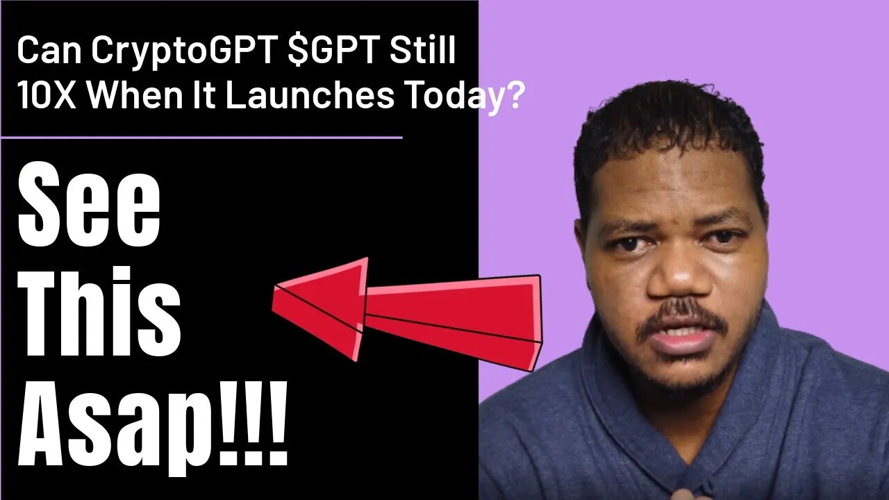 Can CryptoGPT $GPT Really 10x In These Bearish Crypto Markets Upon Launch Later Today?