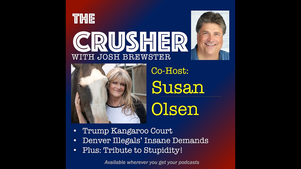 The Crusher - Ep. 25 - Co-Host Susan Olsen - Illegals Make Demands