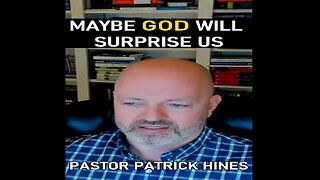 Maybe God Will Surprise Us - Pastor Patrick Hines Podcast #shorts #faith #revival #revivalprayer