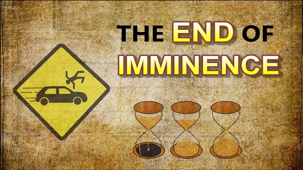 The End of Imminence