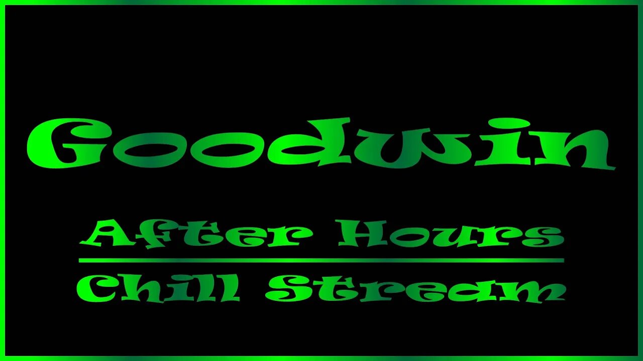 Goodwin After Hours | Chill Stream | Phasmophobia