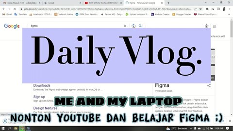 WATCH YOUTUBE AND LEARN FIGMA | ME AND MY LAPTOP FOR LIFE | DAILY VLOG #1