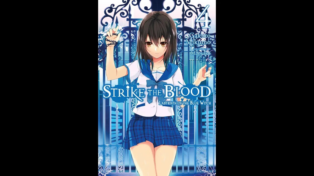 Strike the Blood Vol. 4 - Labyrinth of The Blue Witch