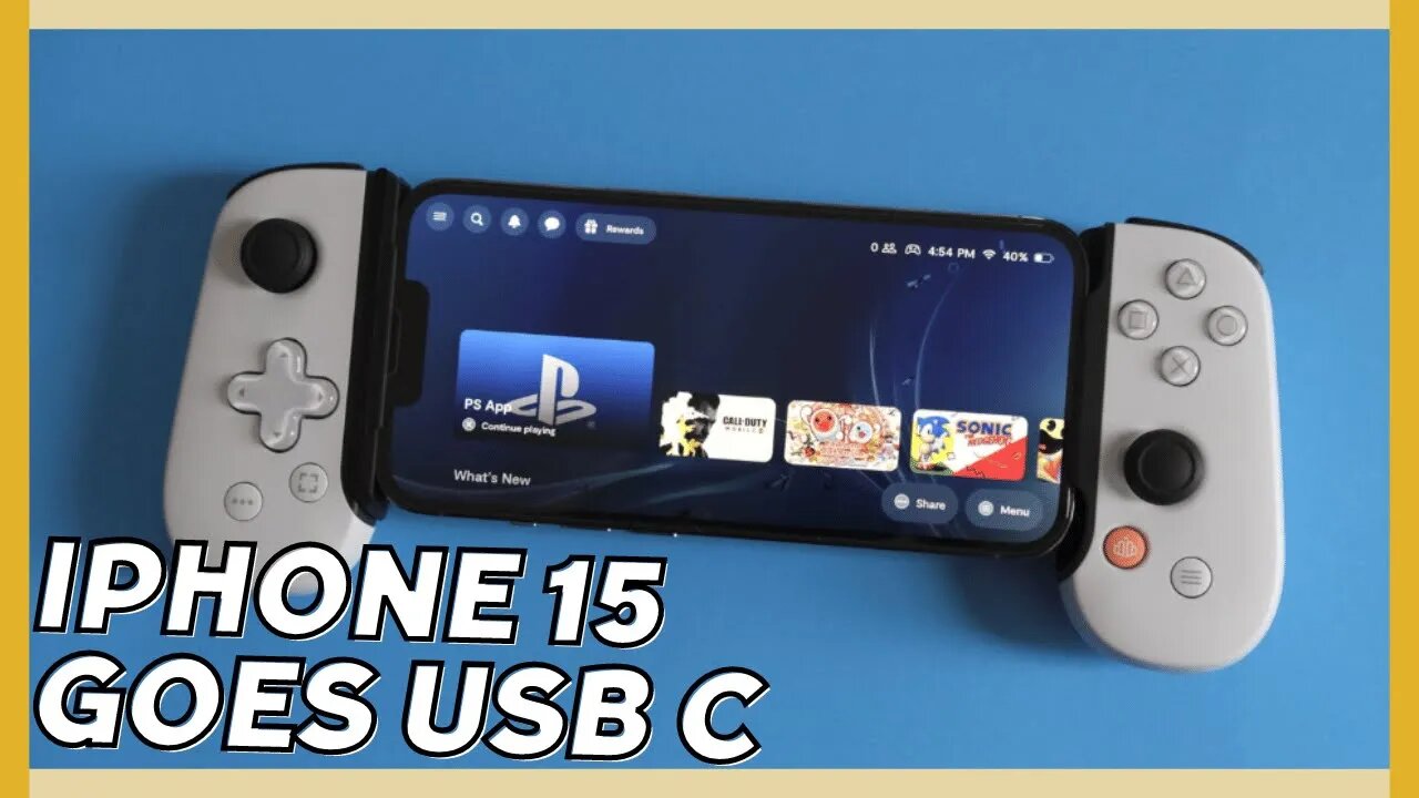 IPhone 15 to Support USB-C ; Backbone One Also Supported