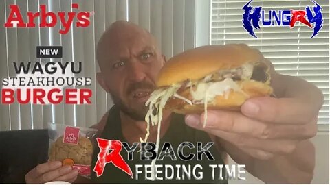 Ryback Meets Arby’s New Wagyu Bacon Ranch Steakhouse Burger +Reece’s Peanut Butter Cookie