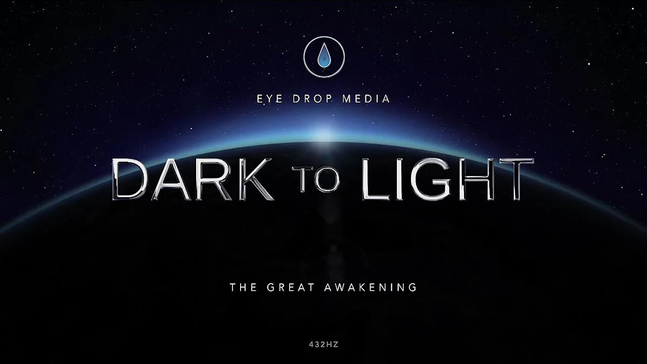 Dark To Light - The Great Awakening!