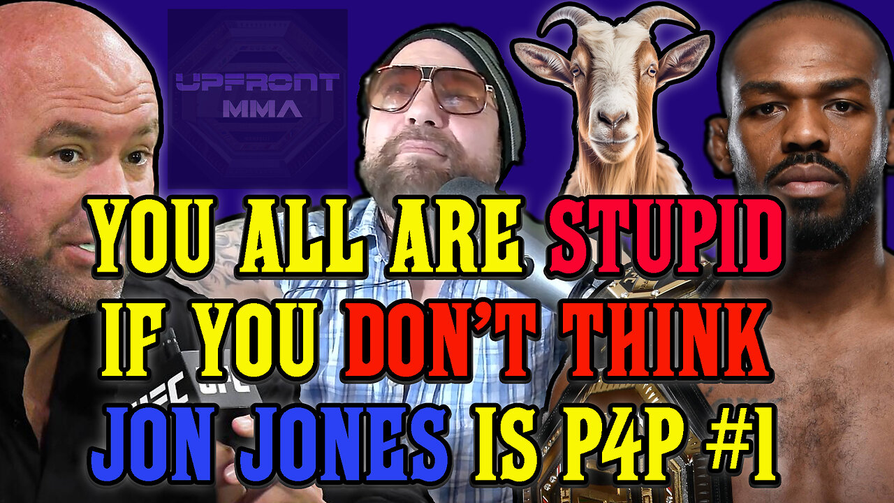 DANA WHITE SAYS YOU ARE STUPID IF YOU DON'T THINK JON JONES IS P4P #1 #UFC #JonJones #danawhite