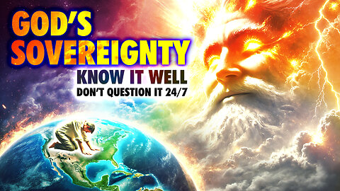 11/15/24 Thursday Discipleship: GOD’S SOVEREIGNTY Know It Well, & Don’t Question it 24/7