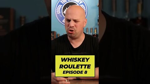 Whiskey Roulette! Episode 08
