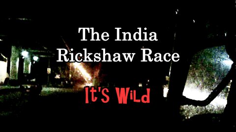 The India Rickshaw Race – It’s Wild