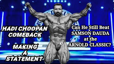 HADI CHOOPAN COMEBACK: MAKING A STATEMENT