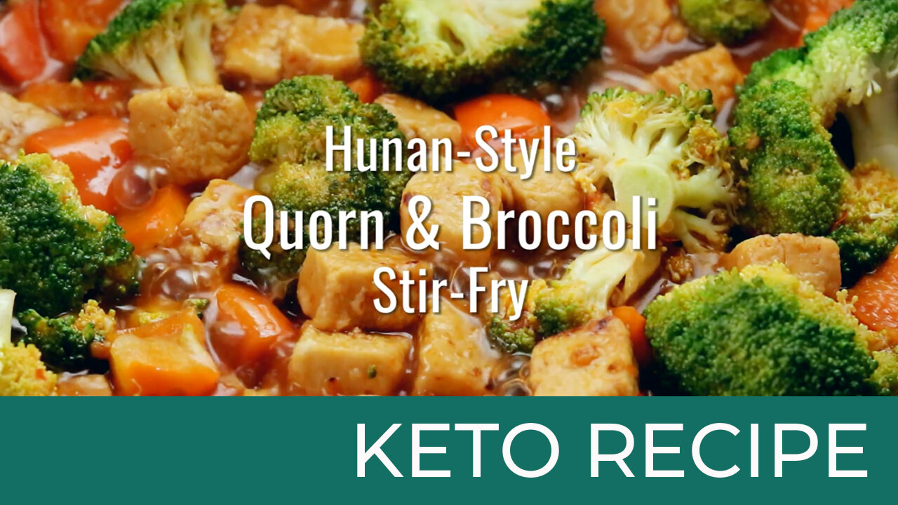 Hunan Style Quorn and Broccoli Stir Fry | Keto Diet Recipes