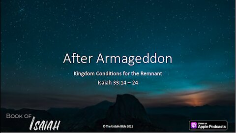 Isaiah 33:14-24 After Armageddon