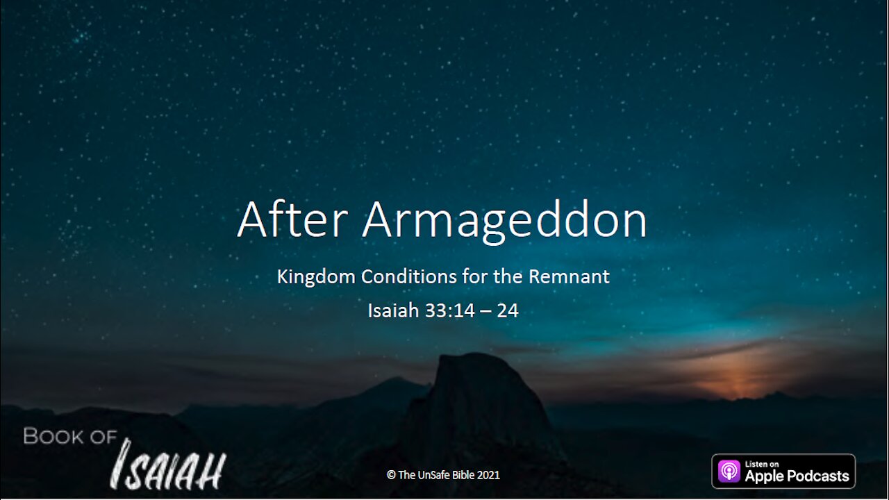 Isaiah 33:14-24 After Armageddon