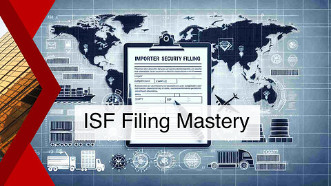 Unveiling Import Security: ISF and Security Criteria Demystified
