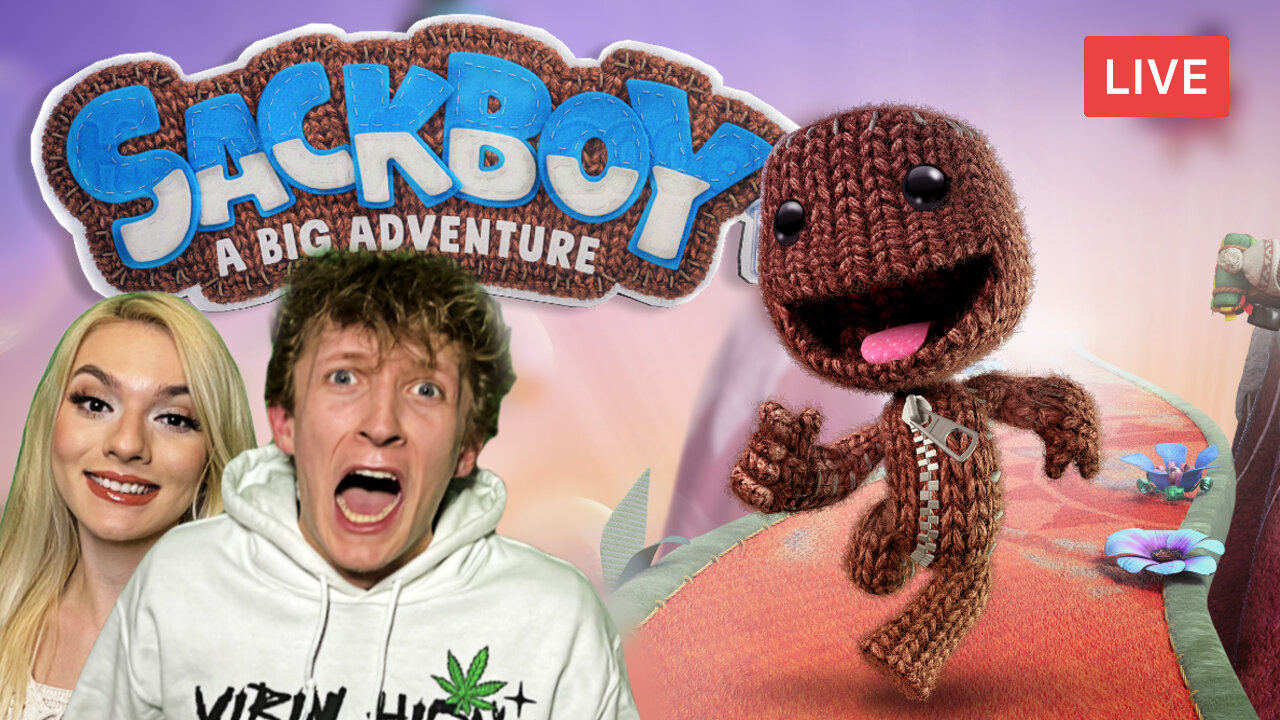 A NEW ADVENTURE w/MissesMaam :: Sackboy: A Big Adventure :: CHILDHOOD CLASSIC FRANCHISE {18+}