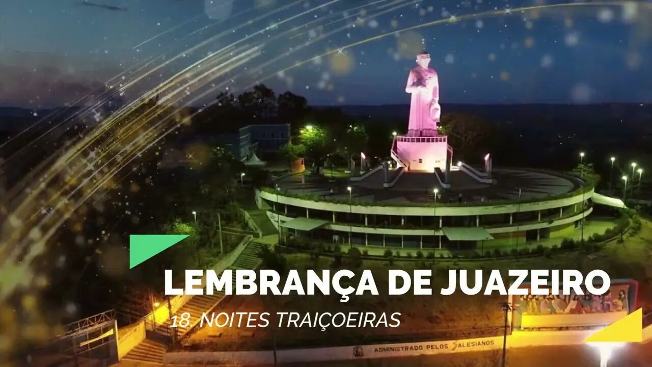 LEMBRANÇA DE JUAZEIRO (PADRE CÍCERO, NOSSA SENHORA DAS DORES) 18. Noites Traiçoeiras ヅ