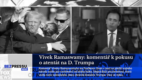 Vivek Ramaswamy: komentář k pokusu o atentát na D. Trumpa