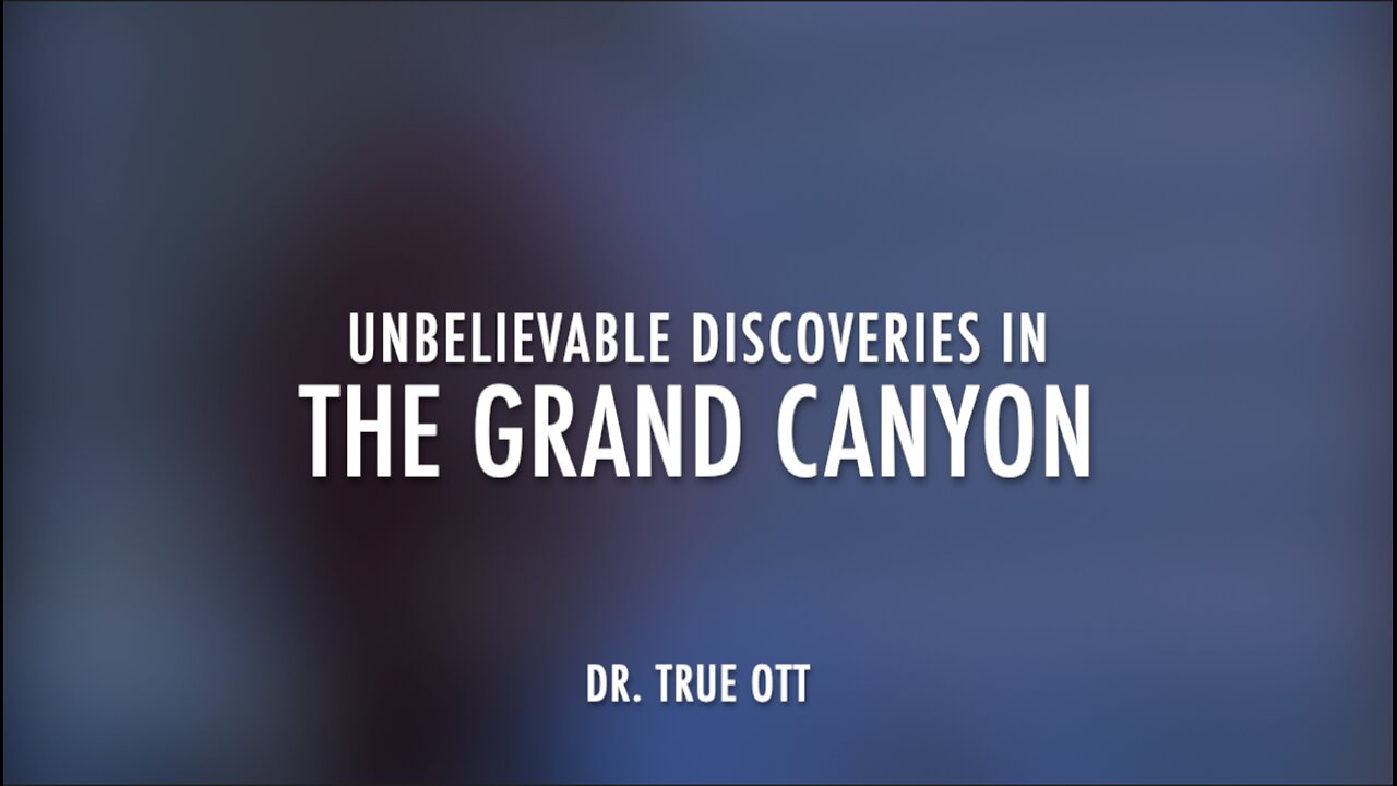 UNBELIEVABLE DISCOVERIES IN THE GRAND CANYON