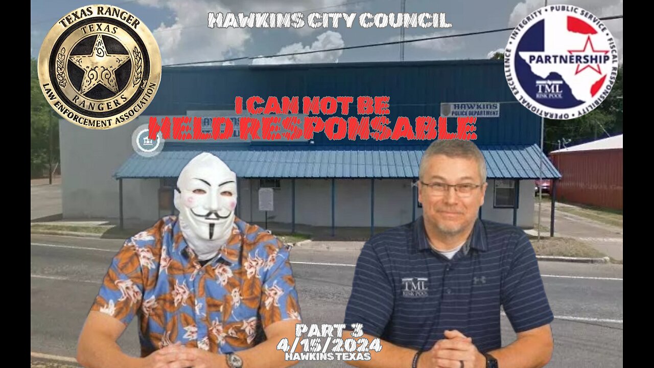 I Can Not Be Held Responsable ~ Hawkins Tx City Council Member Chuck Richoz