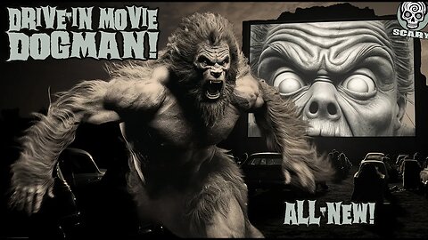 Drive-In Movie Werewolf: Dogman Experiences from 1955