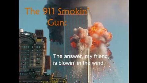 9/11: "The Answer is Blowin' in the Wind"