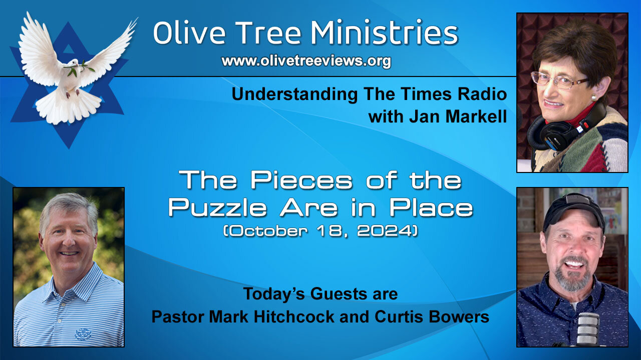 The Pieces of the Puzzle Are in Place – Mark Hitchcock and Curtis Bowers