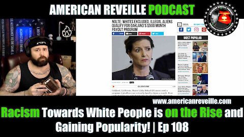 Racism Towards White People is on the Rise and Gaining Popularity! | Ep 108