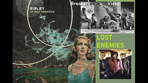 Lost Enemies- Eisley (Breakers video) Folk rock hip hop.